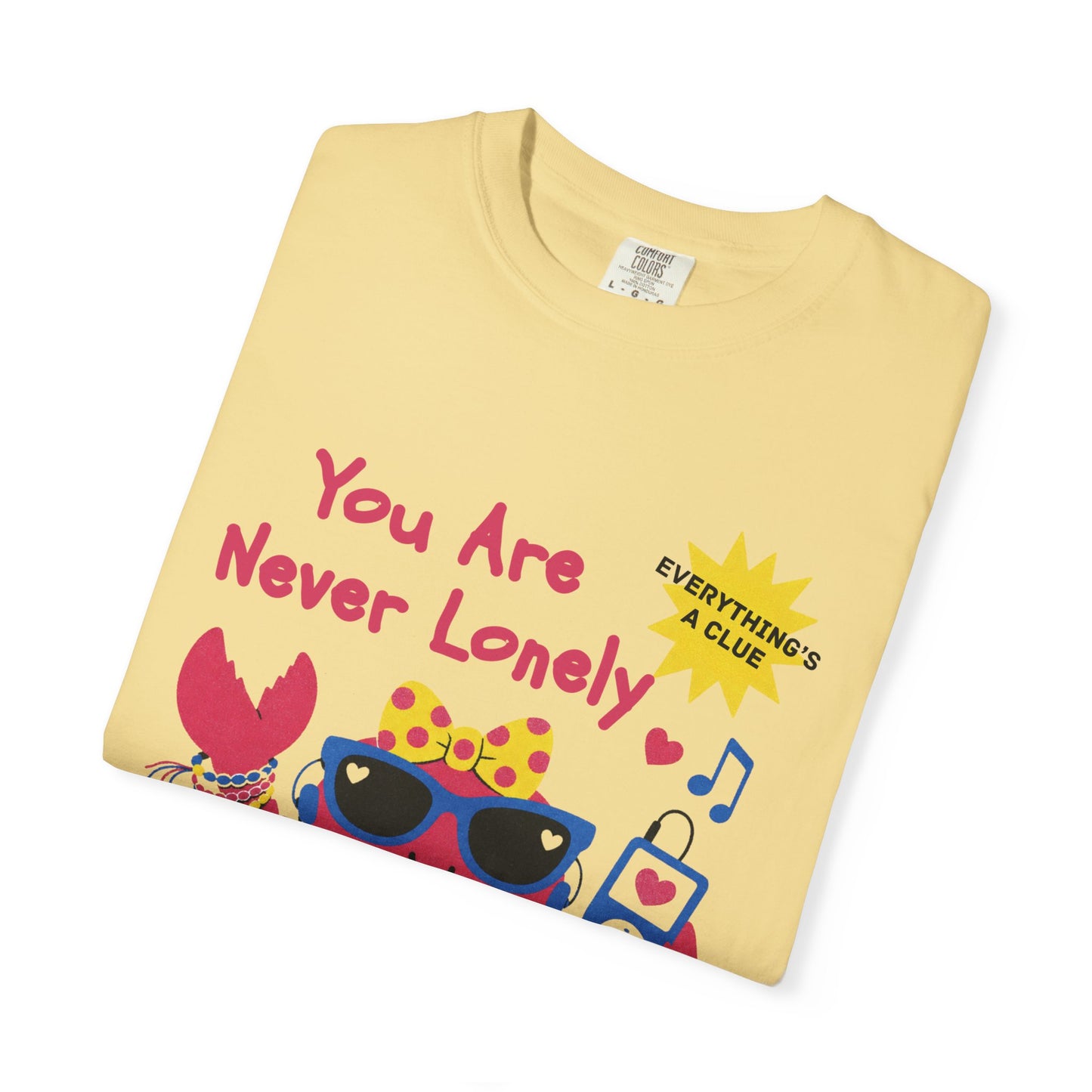 You Are Never Lonely When You Have Easter Eggs T-Shirt