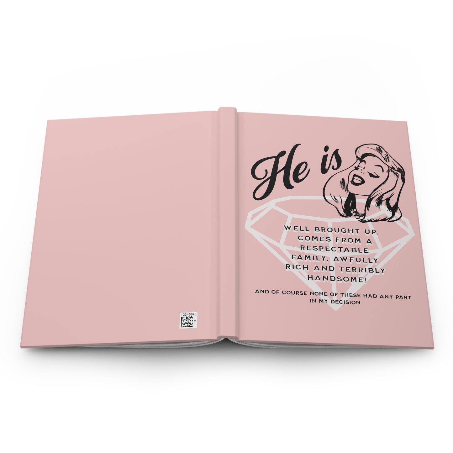 Awfully Rich and Terribly Handsome Hardcover Journal