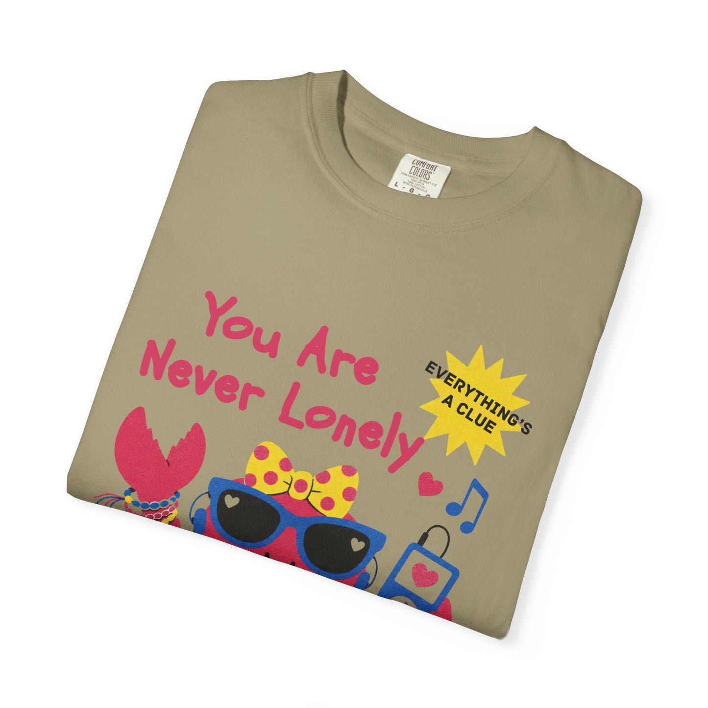 You Are Never Lonely When You Have Easter Eggs T-Shirt