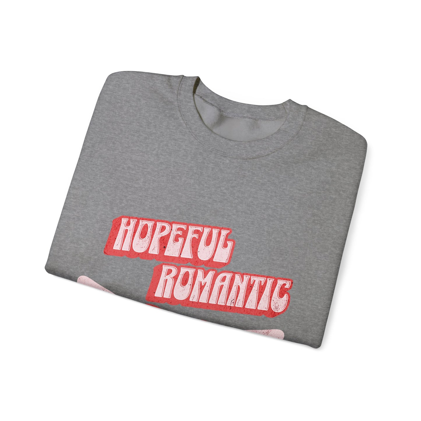Hopeful Romantic Sweatshirt