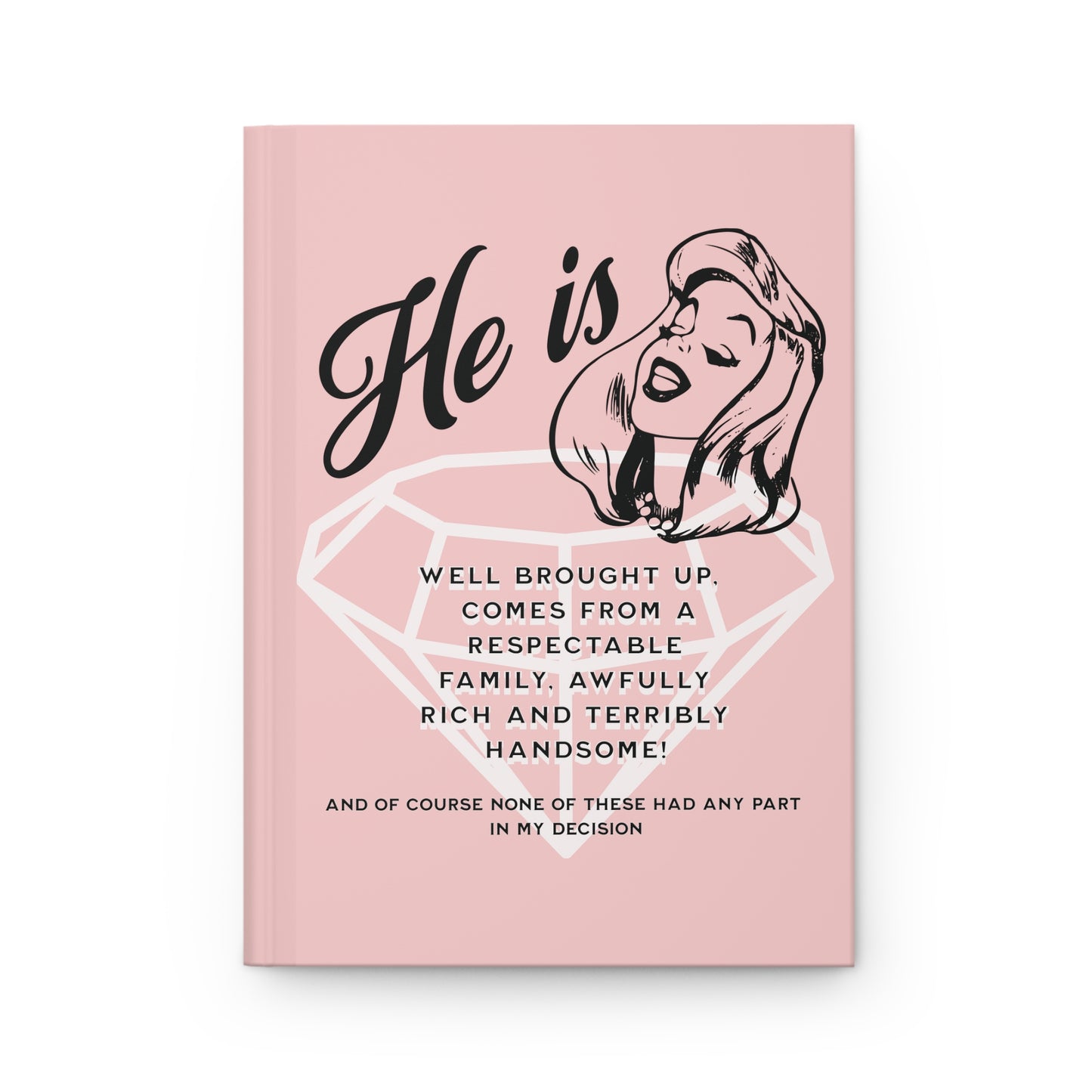 Awfully Rich and Terribly Handsome Hardcover Journal