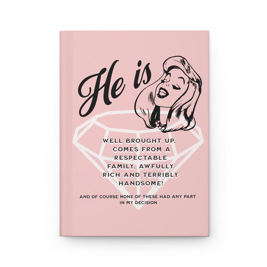 Awfully Rich and Terribly Handsome Hardcover Journal