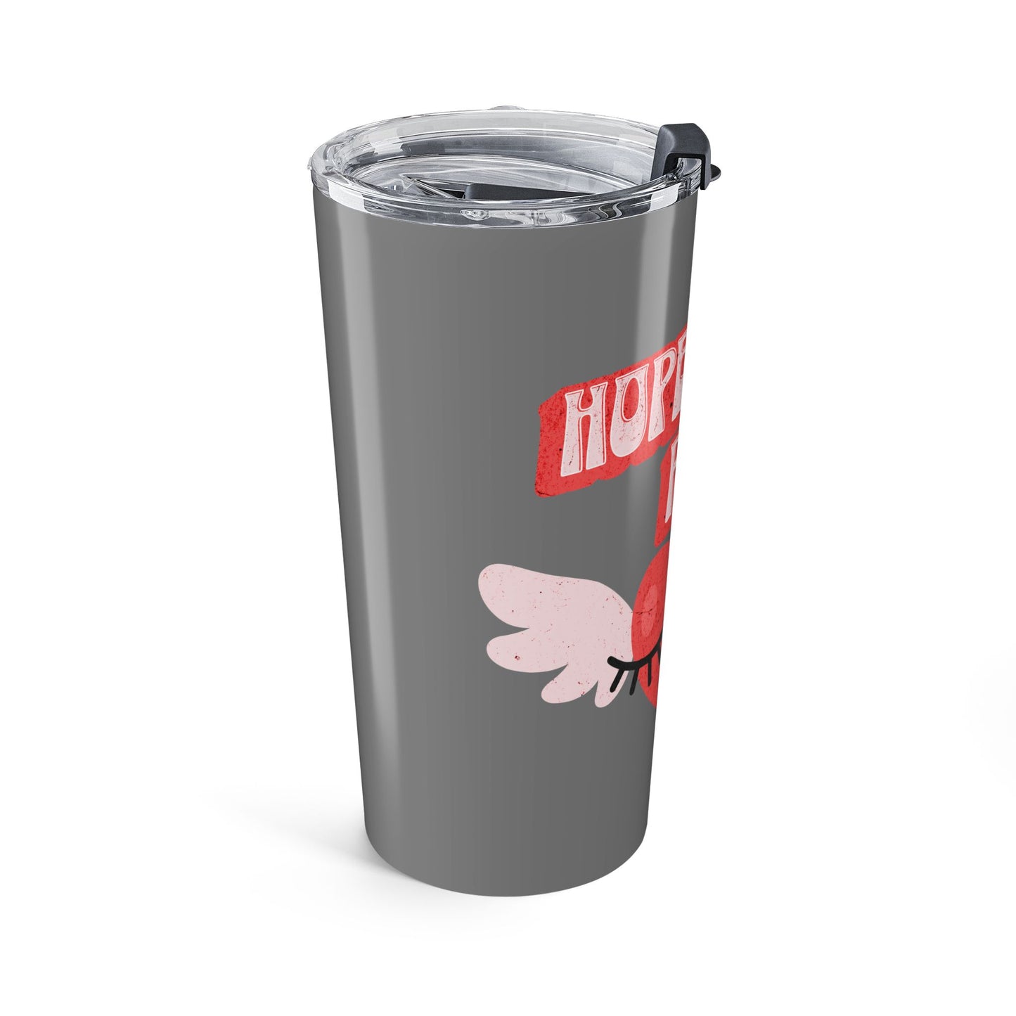 Hopeful Romantic Tumbler