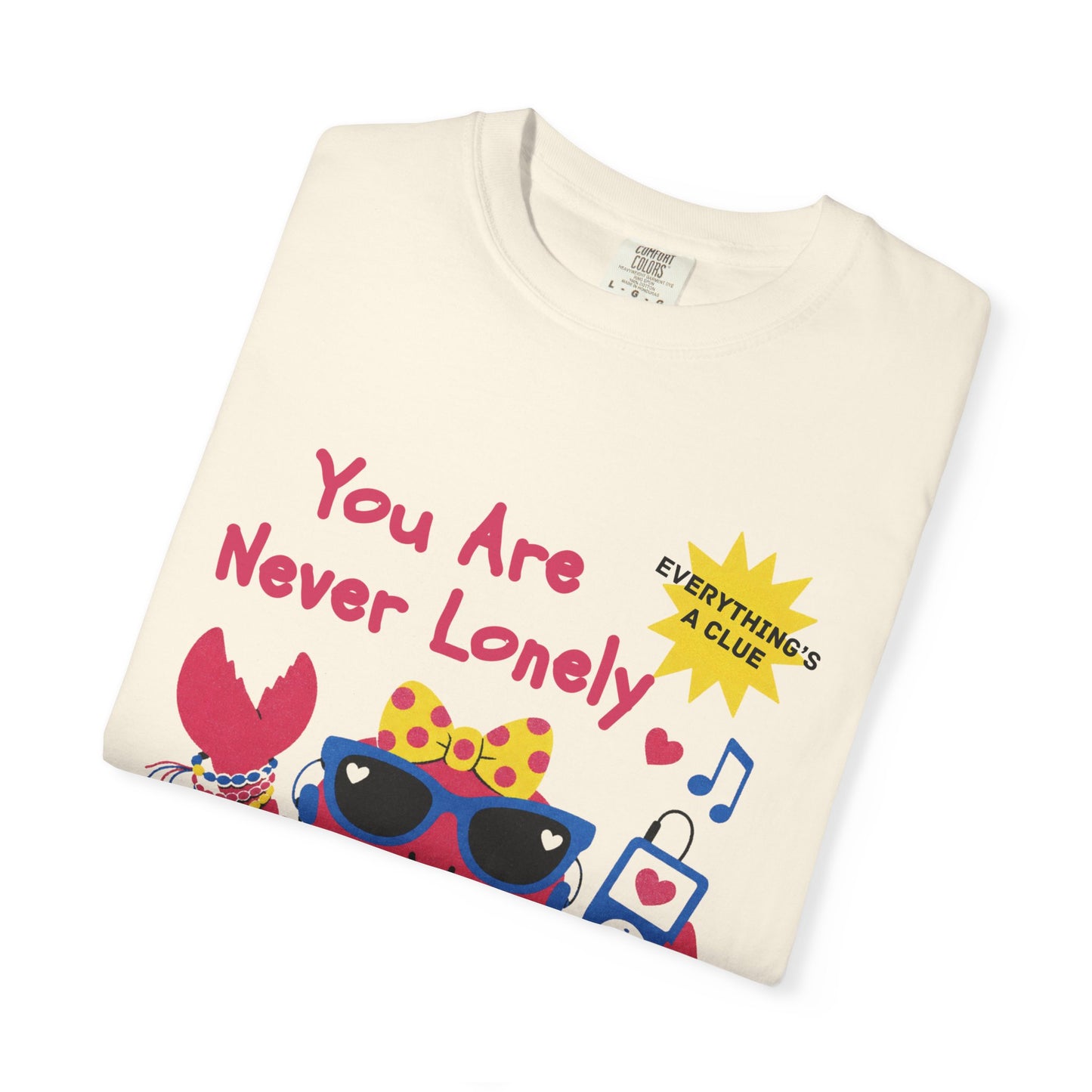You Are Never Lonely When You Have Easter Eggs T-Shirt