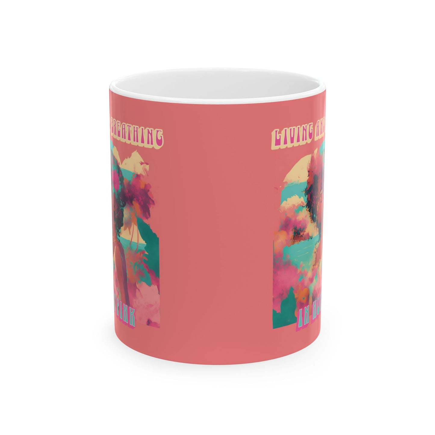 Living and Breathing in Hot Pink Ceramic Mug