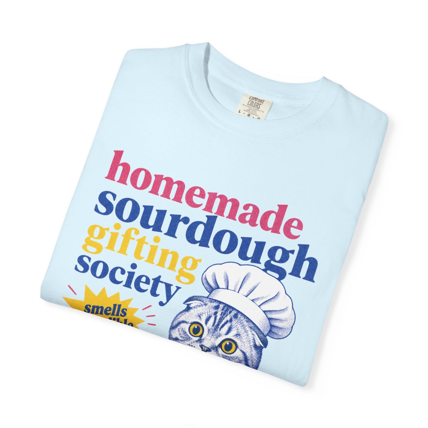 Homemade Sourdough Gifting Society T-shirt