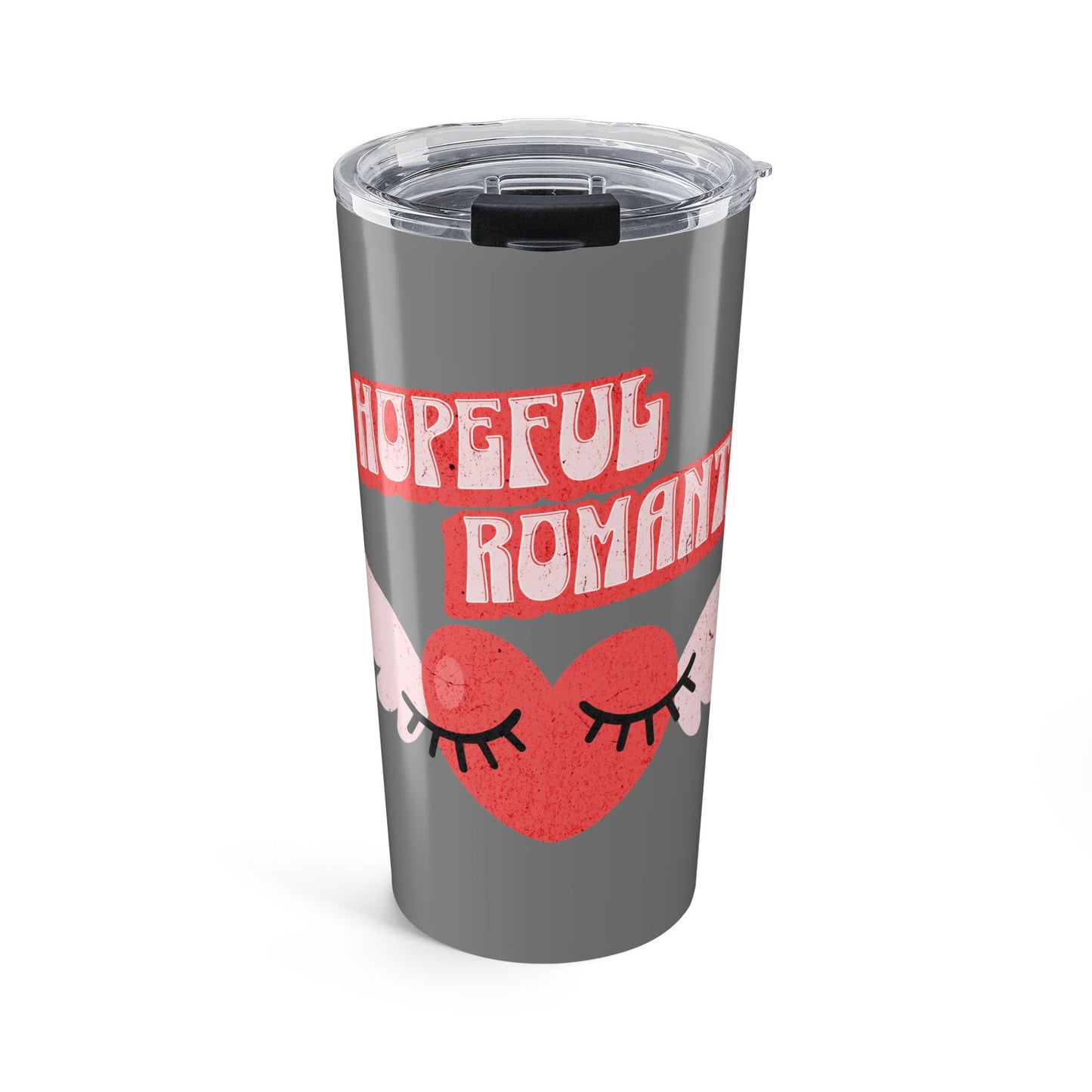 Hopeful Romantic Tumbler