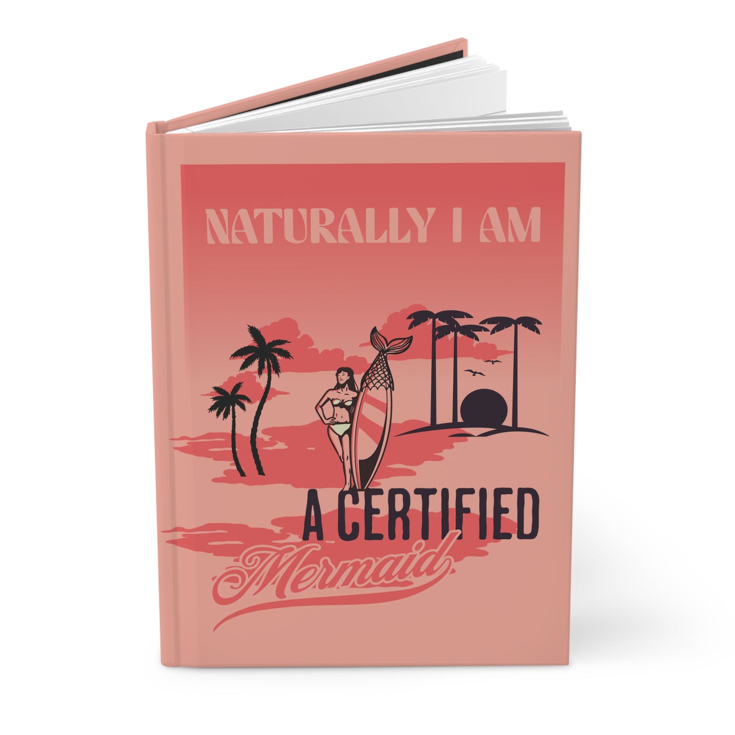 A Certified Mermaid Hardcover Journal