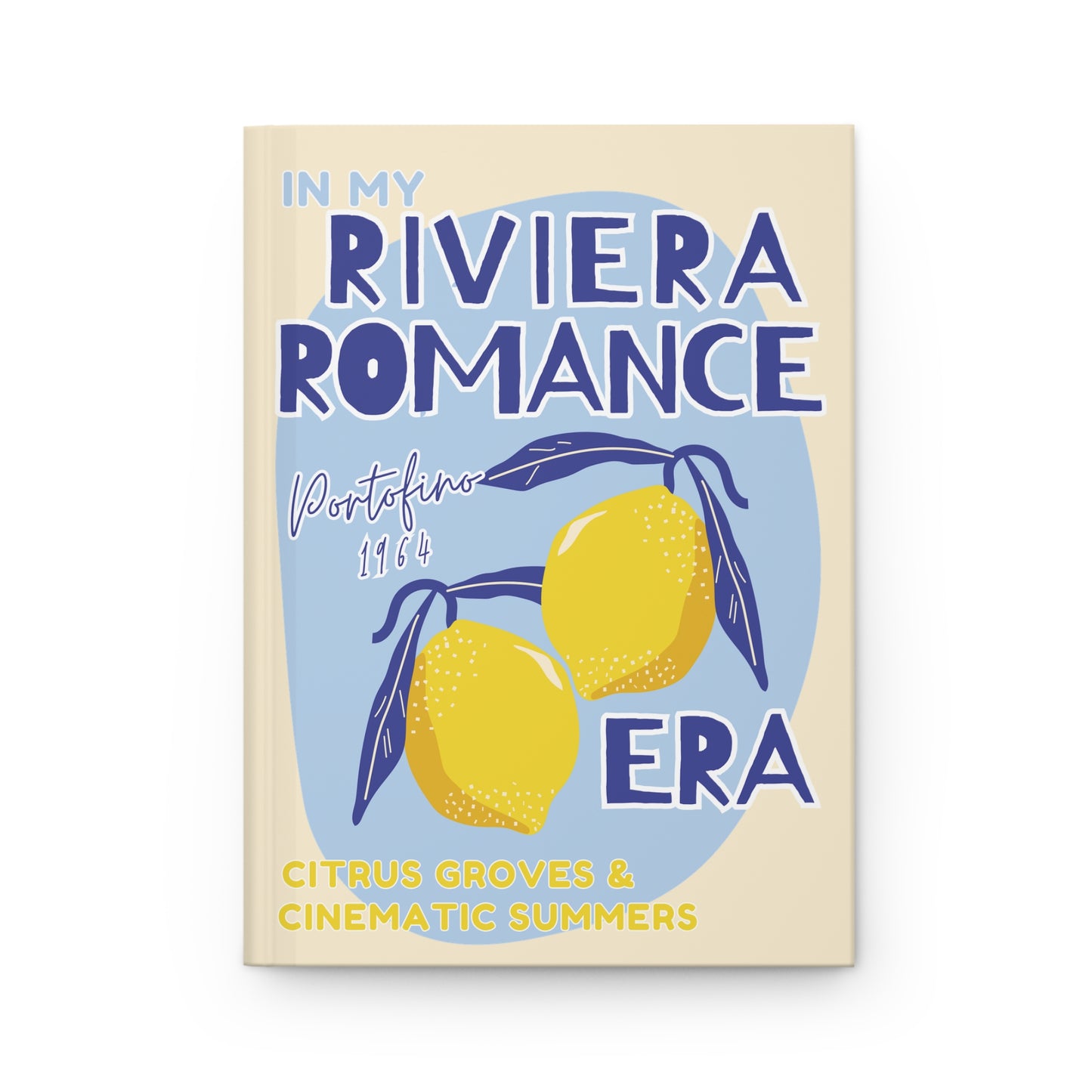 In My Riviera Romance Era Hardcover Journal