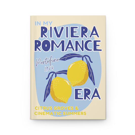 In My Riviera Romance Era Hardcover Journal