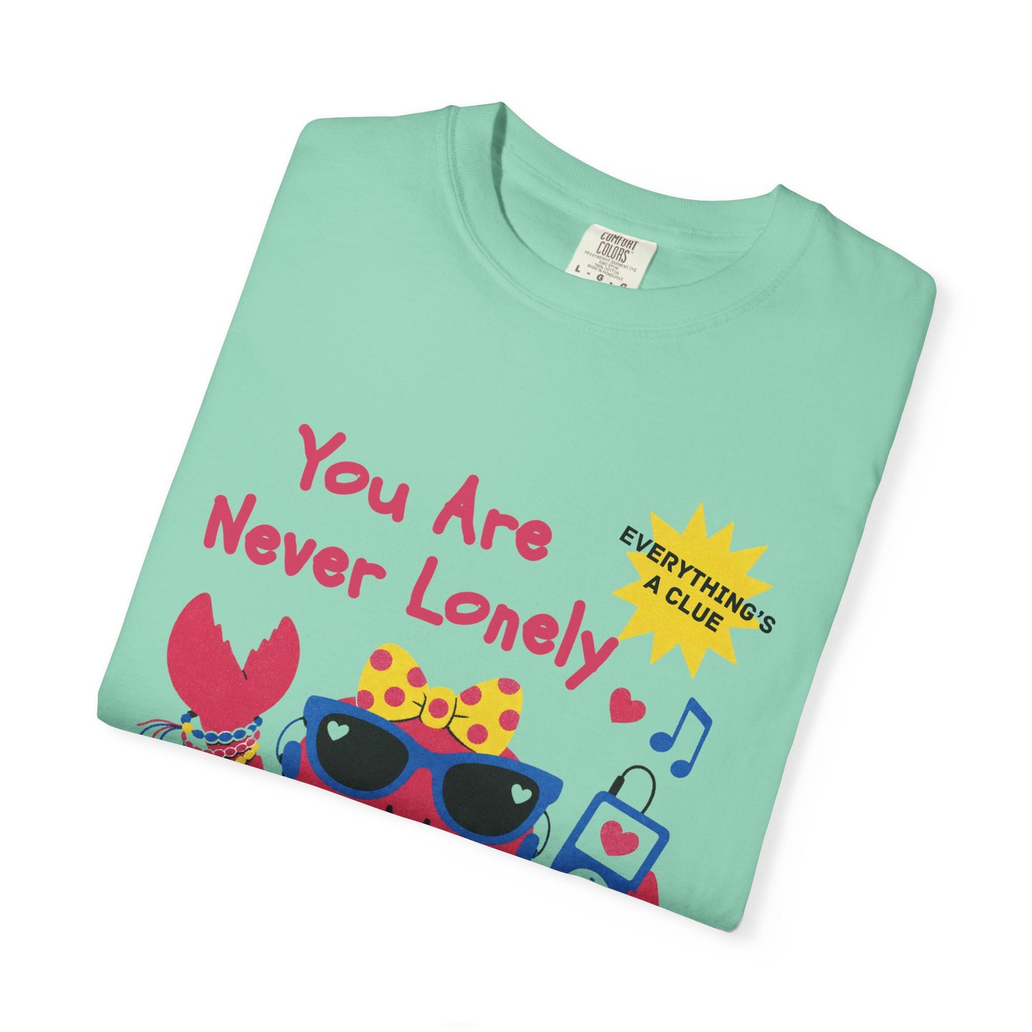 You Are Never Lonely When You Have Easter Eggs T-Shirt
