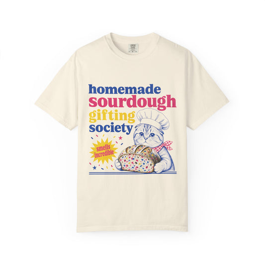 Homemade Sourdough Gifting Society T-shirt