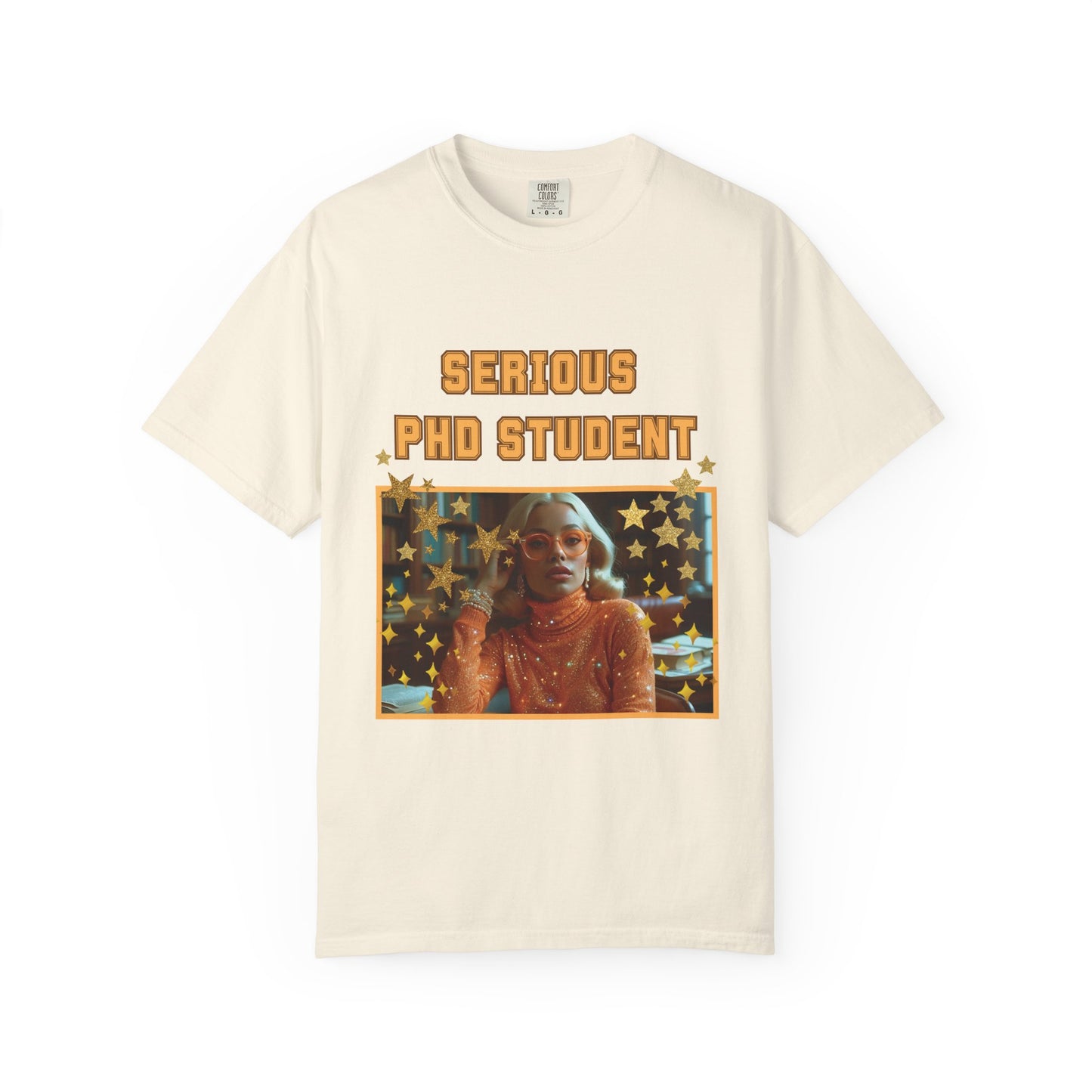 Serious Phd Student Looking The Part T-shirt