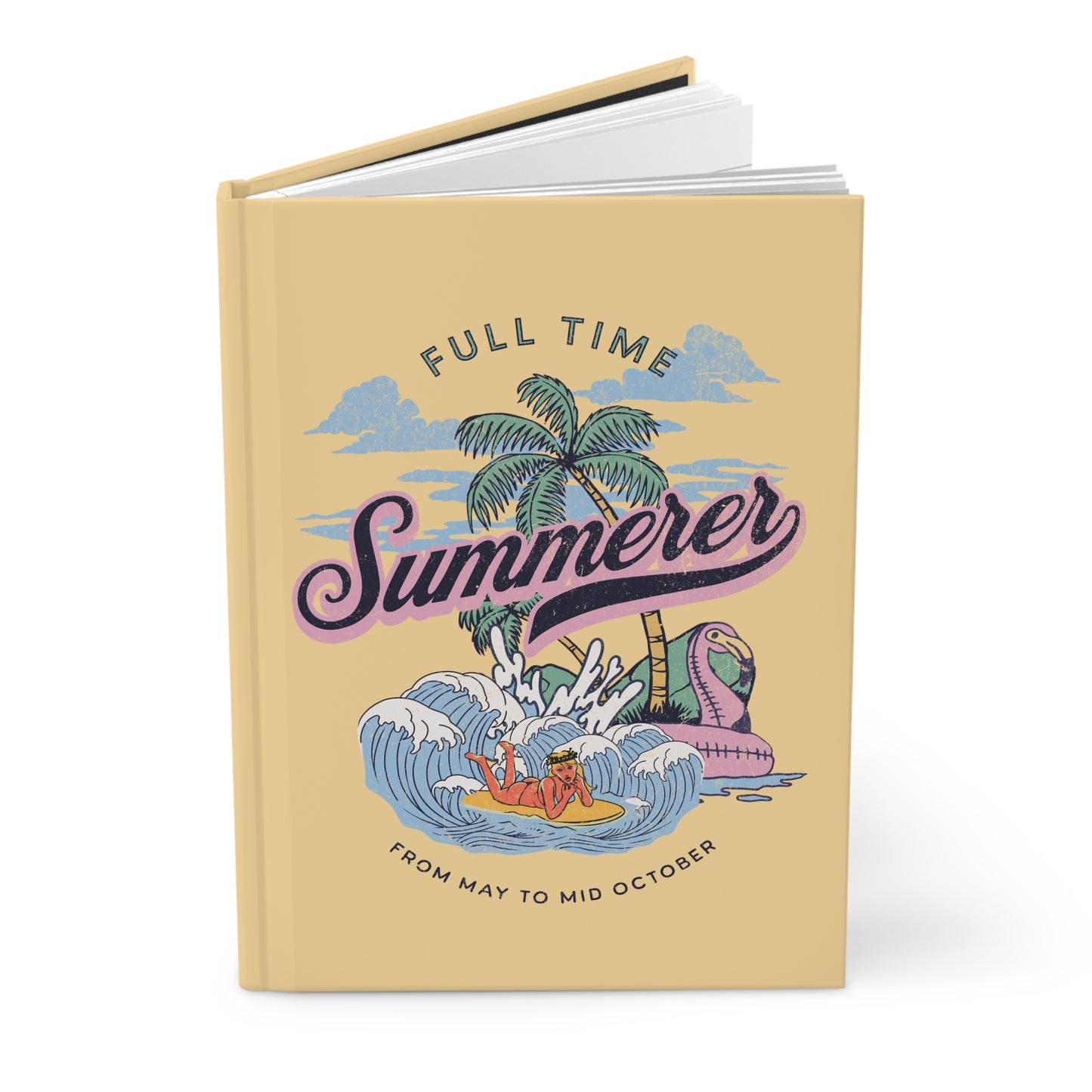 Full Time Summerer Hardcover Journal