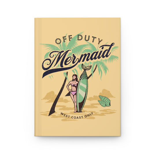 Off Duty Mermaid Hardcover Journal