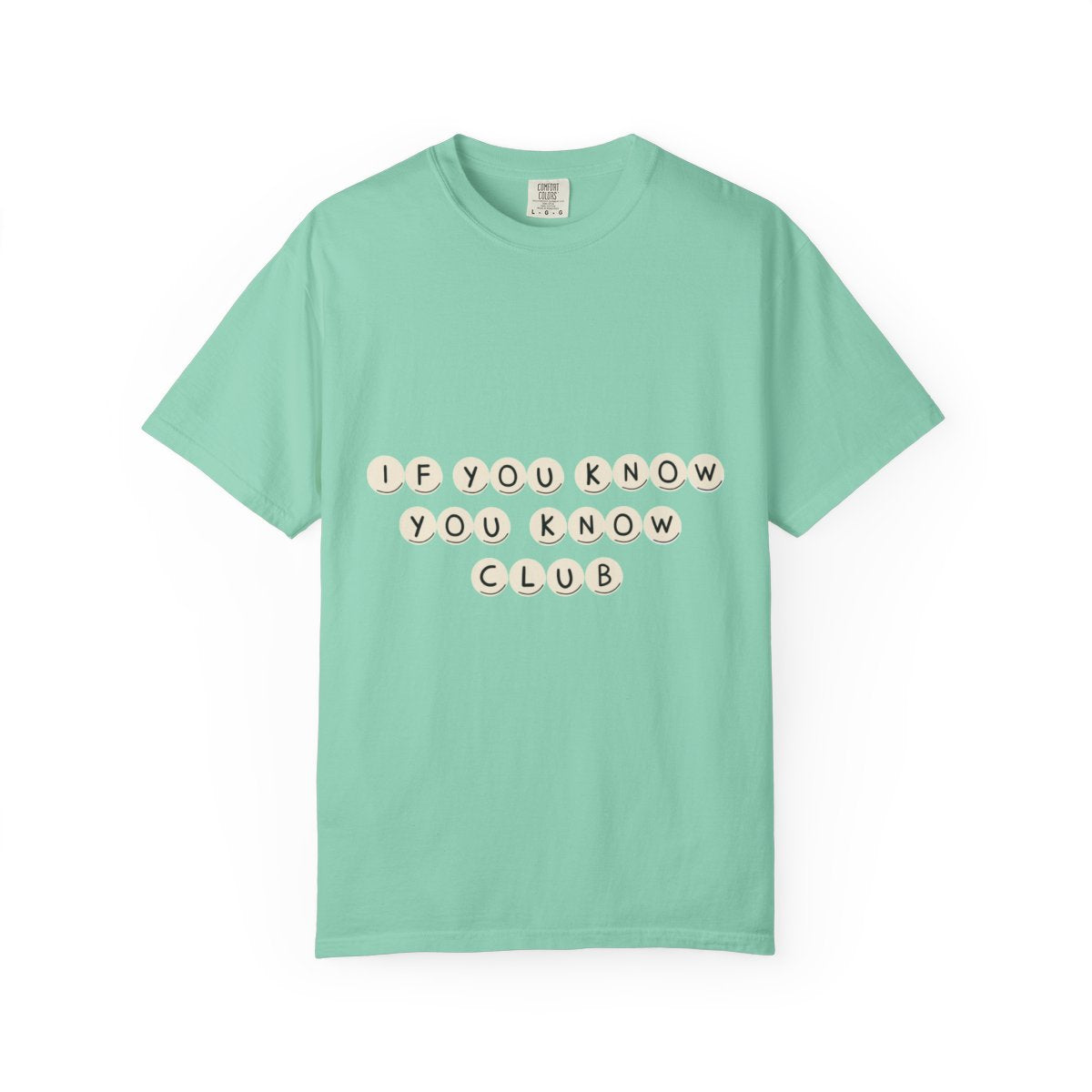 If You Know You Know Club T-shirt