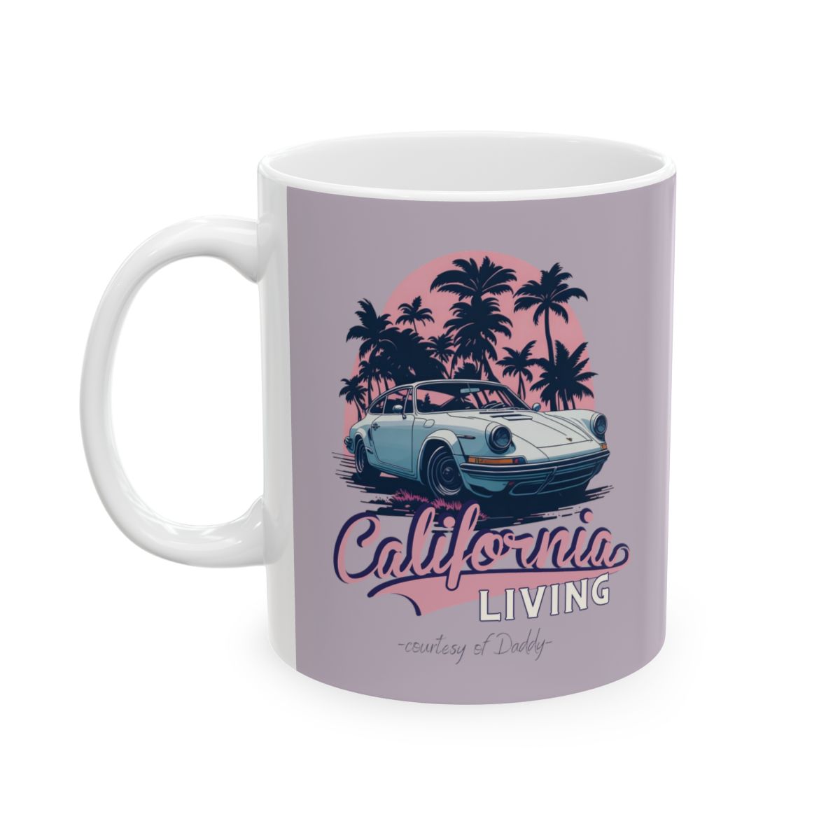 Pastel colored Mug with a design of a luxury sports car, palm trees, pink sunset,  and pastel pink retro aesthetic 'California Living' "curtesy of daddy" text on a pastel  purple background.